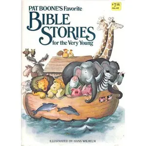 USED-Pat Boone's Favorite Bible Stories for the Very Young by pat-boone-hans-wilhelm (Hardcover)