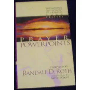 USED-Prayer Powerpoints by Randall D. Roth (Hardcover)