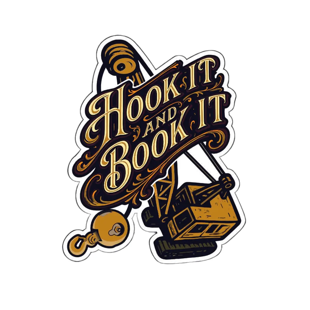 Hook It And Book It Funny Crane Operator Vinyl Sticker – Heavy Equipment Decal for Laptop Toolbox Hard Hat A9H