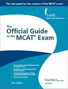 USED-MCAT – The Official Guide to the MCAT® Exam, Fifth Edition by Association of American Medical Colleges (Paperback)