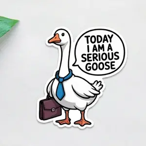 Today I'm A Serious Goose – Funny Silly Goose Sticker  Sarcastic Meme, Waterproof Vinyl, Laptop & Water Bottle Decal
