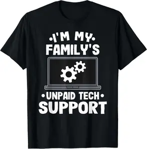100% Cotton I'm My Family's Unpaid Tech Support Funny Computer Engineer T-Shirt