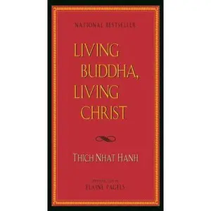 USED-Living Buddha, Living Christ by Thich Nhat Hanh (Paperback)