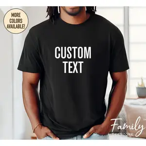 Custom Text Shirt, Personalized Shirt, Customized Tee, Custom Gift, Husband Shirt, Grandpa Tee, Father's Day Gift