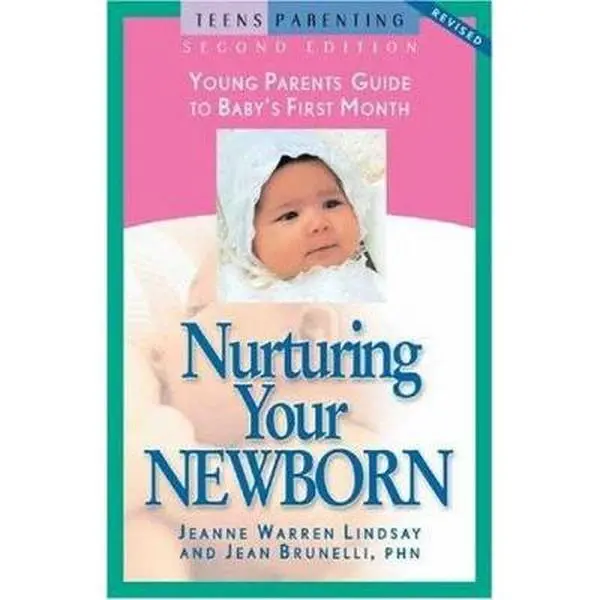 USED Book - Nurturing Your Newborn: Young Parents' Guide to Baby's First Month (Teen Pregnancy and Parenting series) by Jeanne Warren Lindsay (Paperback) - english