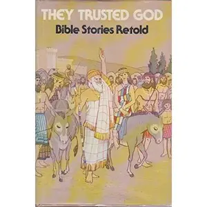 USED-They trusted God: Bible stories retold by Aylesa Forsee (Hardcover)