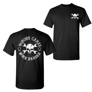 Nobody Cares Work Harder T-Shirt – Bold Skull Graphic Tee for Hustlers, Streetwear Casual Top, Motivational Menswear Apparel