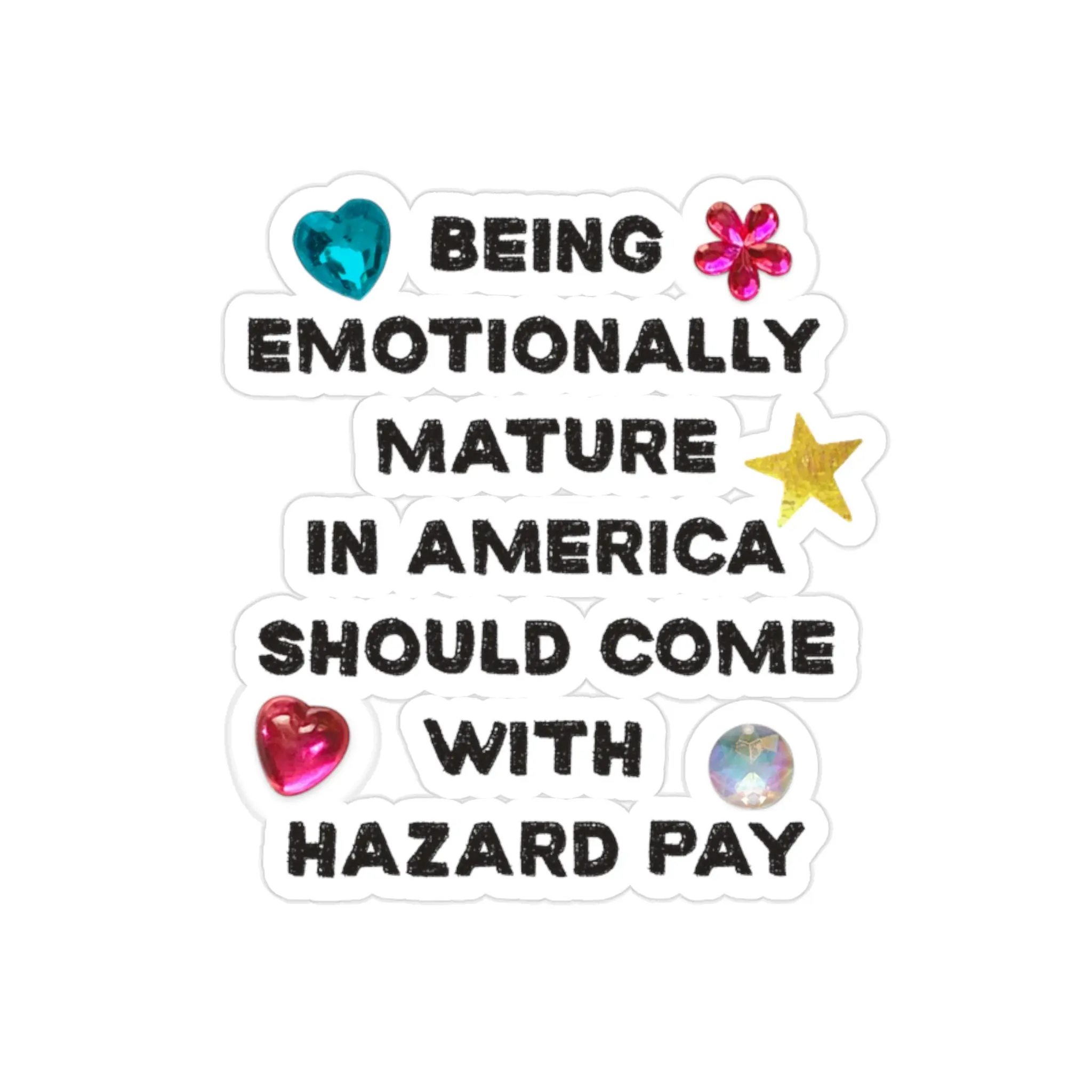 Emotional Hazard Pay Sticker