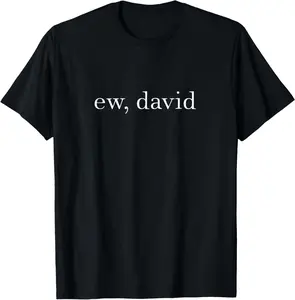 Ew David Pop Culture Men Women Casual Short Sleeve Cotton T-Shirt