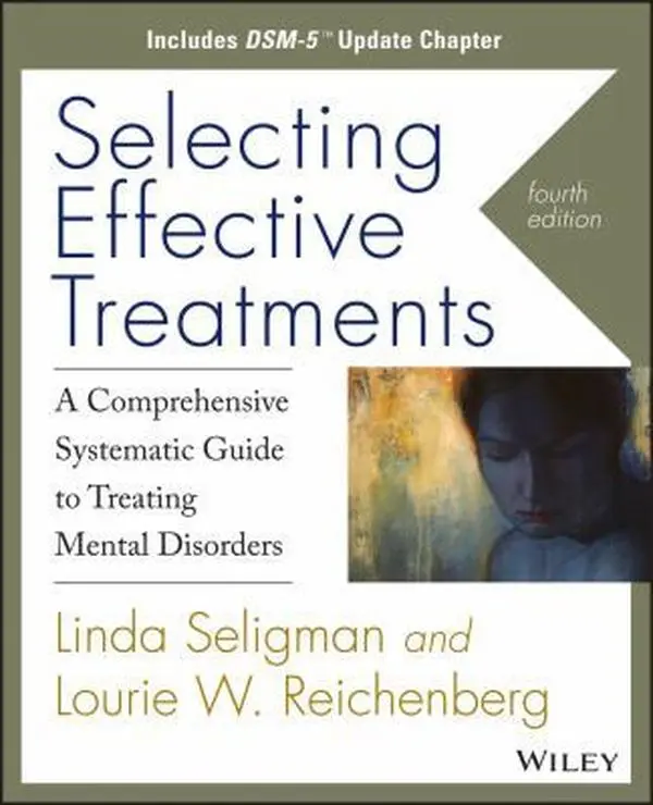 USED-Selecting Effective Treatments: A Comprehensive Systematic Guide to Treating Mental Disorders, Includes DSM-5 Update Chapter by Linda Seligman (Paperback)