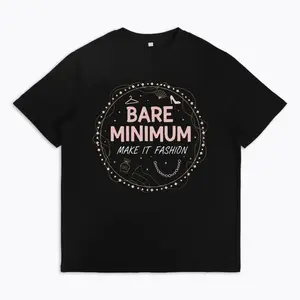 Fashion Aesthetic Womens Tee Bare Minimum Make It Fashion Slogan Graphic Top Black Short Sleeve with Stylish Decor Casual Trendy T Shirt