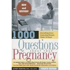 USED-1000 Questions About Your Pregnancy by Jeffrey Thurston (Paperback)