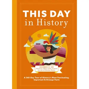 This Day in History: A 365-Day Tour of History's Most Fascinating, Important and   Strange Facts and   Figures by Cider Mill Press [Hardback Book]