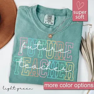 Comfort Colors® Future Teacher Shirt, Student Teacher Shirt, Future Teacher Gifts