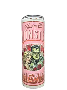 Your The Monster Of My Dreams - Frankie Valentine - 20oz Skinny Straight Sublimation Tumbler - Amy's Tumbler Junkies - Your Favorite Tumbler Shop!