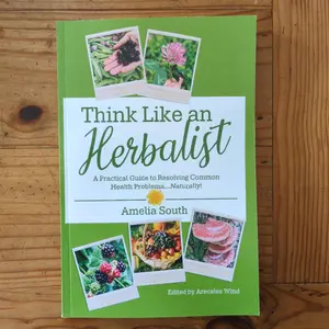 Think Like an Herbalist (Practical Guide)