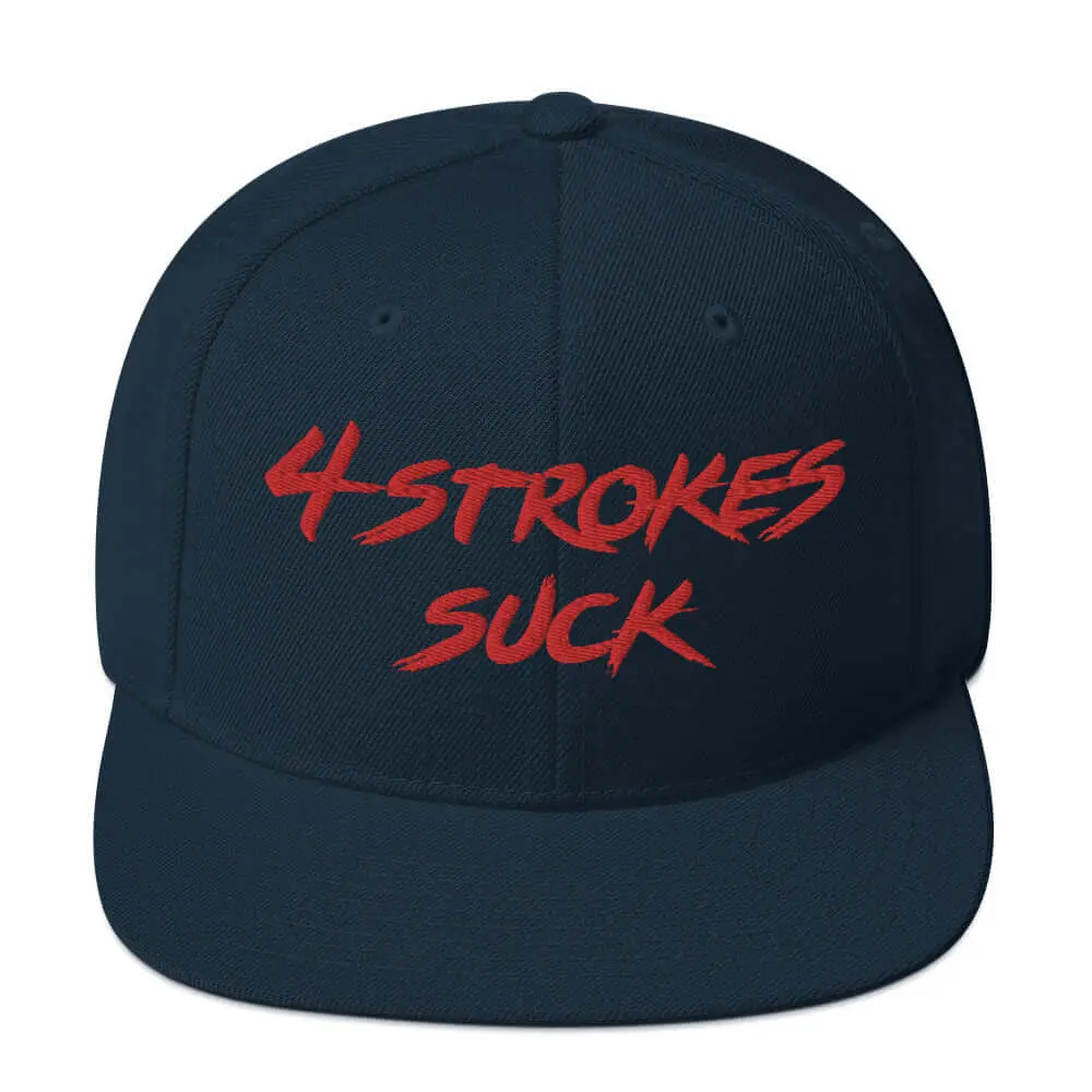 Motocross 4-Strokes Suck Embroidered Snapback Hat