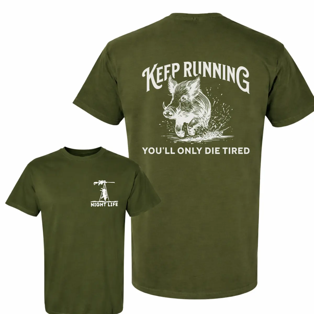 Keep Running You'll D Tired T-Shirt  Thermal Hog Hunting T-Shirt, Thermal Hunting Tee for Men, Wild Boar Shirt, Olive Green Hunting Graphic Tee, Outdoor Country Apparel, Gift For Hunters