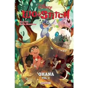 Lilo & Stitch Vol. 2: Ohana -- Greg Pak, Paperback