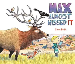 USED-Max Almost Missed It by Chris Britt (Hardcover)