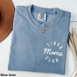 Tired Moms Club Comfort Colors T-Shirt - Mom Life Shirt, Mother’s Day Shirt, Mom Appreciation Shirt, Funny Mom Shirt, Gift for Mom
