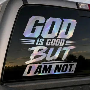 Bluecollar Truck Decal - "GOD is Good but I am not" Quote Sticker