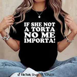 Funny Mexican Food Shirt – Torta Lover Tee with Hilarious Message