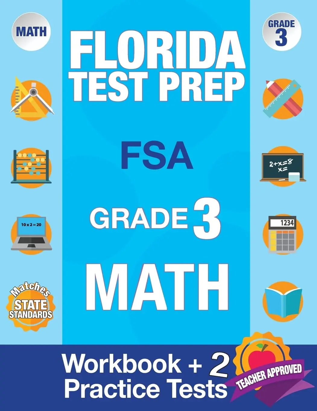 Florida Test Prep FSA Grade 3: Math Workbook & 2 FSA Practice Tests, 3rd GradeMath Workbooks Florida, FSA Practice Test Book Grade 3, FSA Test Grade ... 3rdGrade, Children's Test Preparation Books
