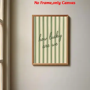1 pc, wall art, vintage poster, how lucky we are quote print, green stripes romantic poster, bedroom aesthetic, living room decor, apartment decor, modern home decor, housewarming gift, unframed, Artistic