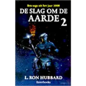 USED-De slag om de Aarde 2: een Saga uit het jaar 3000 by L. Ron Hubbard (Paperback)