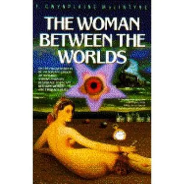 USED-Woman Between the Worlds by F. Gwynplaine Macintyre (Paperback)
