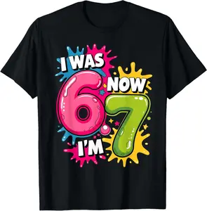 I was 6 Now I'm 67 Meme 7 Years Old Birthday Kids T-Shirt