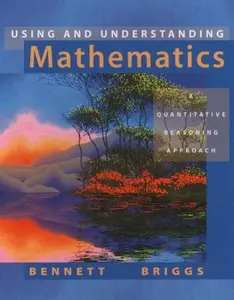 USED-Using and Understanding Mathematics : A Quantitative Reasoning Approach by Jeffrey O. Bennett (Hardcover)