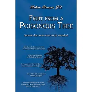 Fruit from a Poisonous Tree -- Melvin Stamper Jd, Paperback