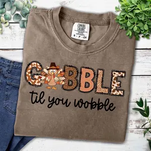 Comfort Colors Gobble Til You Wobble Turkey Thanksgiving T-Shirt | Funny Thanksgiving Shirt | Thanksgiving Gifts | Thankful Tee