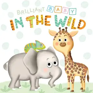USED-Little Hippo Books Brilliant Baby: In the Wild - Children's Touch and Feel and Learn Sensory Board Book by Little Hippo Books (Unknown)