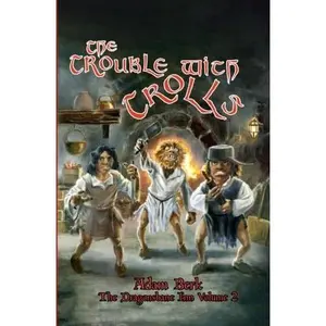 USED-The Trouble With Trolls: The Second Tale from the Dragonsbane Inn by Adam Berk (Paperback)