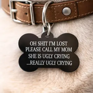 Funny Dog ID Tag – “Oh Sh*t I’m Lost, Please Call My Mom” Bone-Shaped Lightweight Aluminum Engraved Pet Tag for Lost Dogs