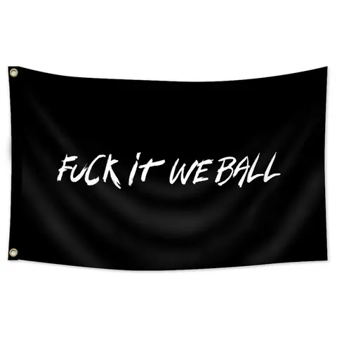 FUCK IT WE BALL Funny Flag Decorative Banner for University Decoration, Outdoor Party Activity, Interior Exterior Fun Decor, Funny Theme Decor, Party Decorations Banners