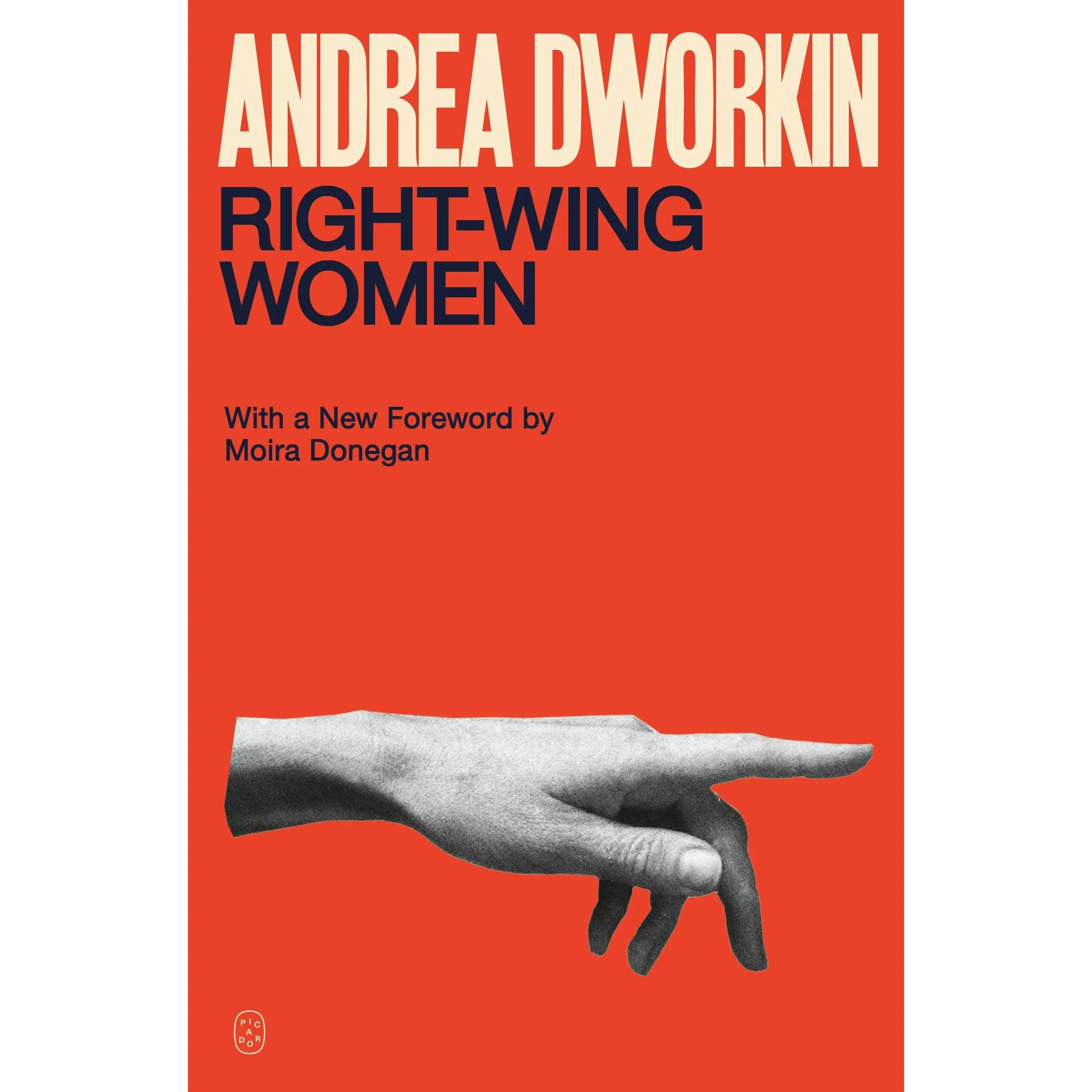 Right-Wing Women -- Andrea Dworkin - Paperback