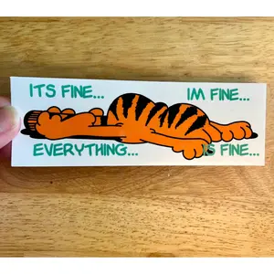 I'm Fine, Everything is Fine Garfield Vinyl Sticker