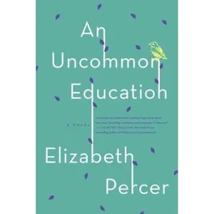 USED-An Uncommon Education by Percer, Elizabeth (Paperback)