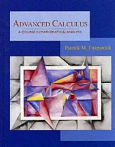 USED-Advanced Calculus: A Course in Mathematical Analysis by Patrick M. Fitzpatrick (Hardcover)