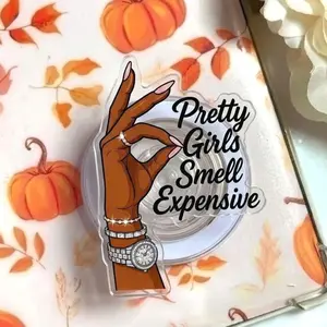 Melanin Girl Nails Phone Grip, Pretty Girls Pop Socket, Smell Expensive Phone Holder