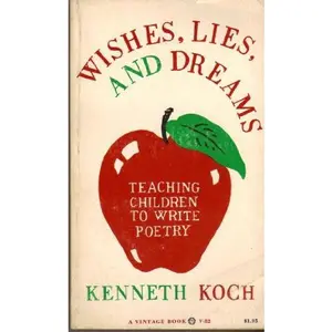 USED-Wishes, Lies and Dreams by kenneth koch (Paperback)