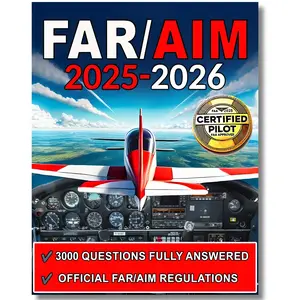 FAR/AIM: The ultimate aviation guide made simple with clear step-by-step explanations, hands-on flight exercises, and the Pilot’s Bill of Rights for a stress-free, practical learning experience