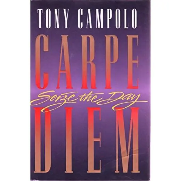 USED-Carpe Diem: Seize the Day by Tony Campolo (Hardcover)