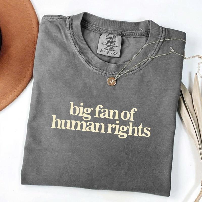 Comfort Colors Big Fan of Human Rights Minimalist Tee, No Human is Illegal T-Shirt, Radicalized by Decency Retro Graphic Tee for Empathy