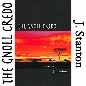 USED-The Gnoll Credo by J. Stanton (Paperback)