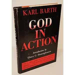 USED-God in Action by karl barth (Hardcover)